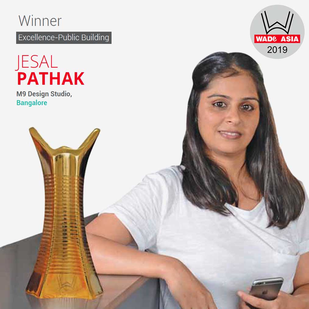 WADE ASIA WINNERS 2019 - Jesal Pathak, M9 Design Studio, Bangalore